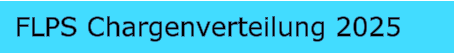 FLPS Chargenverteilung 2025