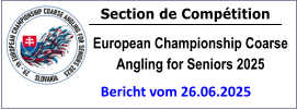 Section de Compétition European Championship Coarse Angling for Seniors 2025 Bericht vom 26.06.2025