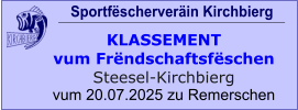 Sportfëscherveräin Kirchbierg  KLASSEMENT  vum Frëndschaftsfëschen Steesel-Kirchbierg vum 20.07.2025 zu Remerschen