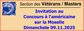 Section des Vétérans / Masters  Invitation au Concours à l‘américaine  sur la Moselle Dimanchele 09.11.2025