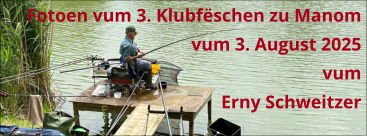 Fotoen vum 3. Klubfëschen zu Manom vum 3. August 2025 vum  Erny Schweitzer