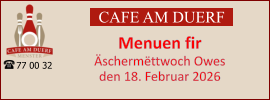 CAFE AM DUERF Menuen fir  Äschermëttwoch Owes den 18. Februar 2026 77 00 32