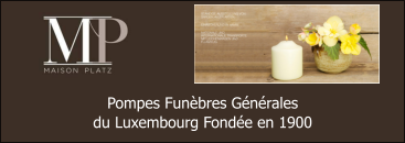 Pompes Funèbres Générales  du Luxembourg Fondée en 1900