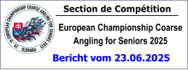 Section de Compétition European Championship Coarse Angling for Seniors 2025 Bericht vom 23.06.2025