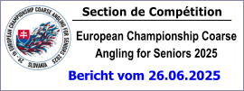 Section de Compétition European Championship Coarse Angling for Seniors 2025 Bericht vom 26.06.2025
