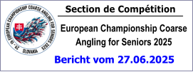 Section de Compétition European Championship Coarse Angling for Seniors 2025 Bericht vom 27.06.2025