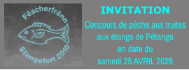 INVITATION Concours de pêche aux truites aux étangs de Pétange en date du samedi 25 AVRIL 2026