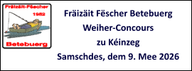 Fräizäit Fëscher Betebuerg Weiher-Concours zu Kéinzeg Samschdes, dem 9. Mee 2026