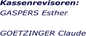 Kassenrevisoren: GASPERS Esther  GOETZINGER Claude