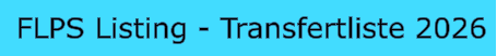 FLPS Listing - Transfertliste 2026