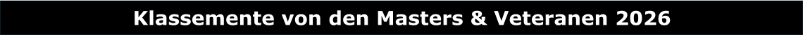 Klassemente von den Masters & Veteranen 2026