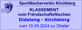Sportfëscherveräin Kirchbierg KLASSEMENT vum Frëndschaftsfëschen  Dideleng - Kirchbierg vum 10.05.2024 zu Obeler