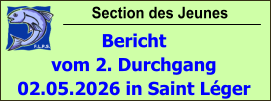 Section des Jeunes Bericht vom 2. Durchgang  02.05.2026 in Saint Léger