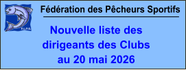Fédération des Pêcheurs Sportifs Nouvelle liste des  dirigeants des Clubs au 20 mai 2026