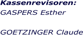 Kassenrevisoren: GASPERS Esther  GOETZINGER Claude