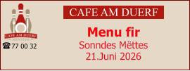 CAFE AM DUERF Menu fir  Sonndes Mëttes 21.Juni 2026 77 00 32