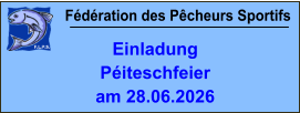 Fédération des Pêcheurs Sportifs Einladung Péiteschfeier am 28.06.2026