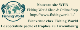 Bienvenue chez Fishing World Le spécialiste pêche et trophée au Luxembourg Nouveau site WEB Fishing World Shop & Online Shop https://www.fishingworld.lu/