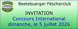 Beetebuerger Fëscherclub   INVITATION Concours International dimanche, le 5 juillet 2026