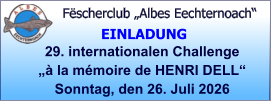 Fëscherclub „Albes Eechternoach“ 29. internationalen Challenge  „à la mémoire de HENRI DELL“ Sonntag, den 26. Juli 2026  EINLADUNG