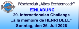 Fëscherclub „Albes Eechternoach“ 29. internationalen Challenge  „à la mémoire de HENRI DELL“ Sonntag, den 26. Juli 2026  EINLADUNG