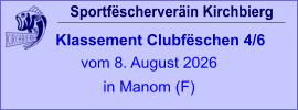 Sportfëscherveräin Kirchbierg Klassement Clubfëschen 4/6  vom 8. August 2026 in Manom (F)