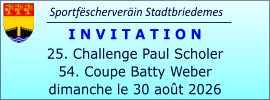 Sportfëscherveräin Stadtbriedemes I N V I T A T I O N 25. Challenge Paul Scholer 54. Coupe Batty Weber dimanche le 30 août 2026