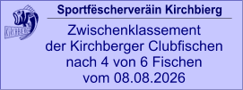 Sportfëscherveräin Kirchbierg Zwischenklassement  der Kirchberger Clubfischen nach 4 von 6 Fischen vom 08.08.2026
