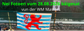 Nei Fotoen vum 28.08.2026 bäigesat vun der WM Masters
