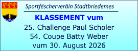 Sportfëscherveräin Stadtbriedemes KLASSEMENT vum 25. Challenge Paul Scholer 54. Coupe Batty Weber vum 30. August 2026