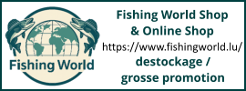 Fishing World Shop  & Online Shop https://www.fishingworld.lu/ destockage / grosse promotion