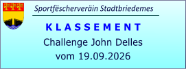 Sportfëscherveräin Stadtbriedemes K L A S S E M E N T Challenge John Delles vom 19.09.2026