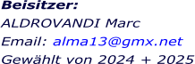 Beisitzer:  ALDROVANDI Marc Email: alma13@gmx.net Gewählt von 2024 + 2025
