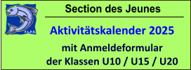 Section des Jeunes Aktivitätskalender 2025 mit Anmeldeformular der Klassen U10 / U15 / U20